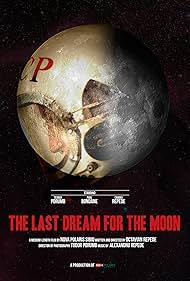 The Last Dream for the Moon (2016)