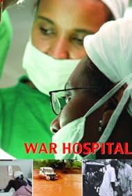Watch Full Movie :War Hospital (2005)