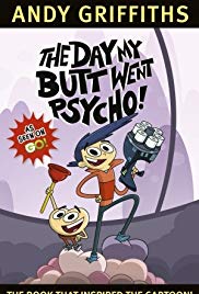 Watch Full Tvshow :The Day My Butt Went Psycho! (2013 2015)