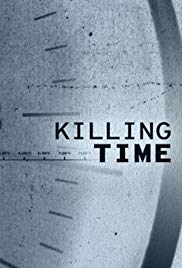 Watch Full Tvshow :Killing Time (2019 )