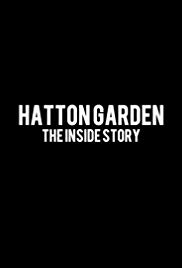 Watch Full Movie :Hatton Garden: The Inside Story (2019)