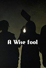 Watch Full Movie :A Wise Fool (2015)